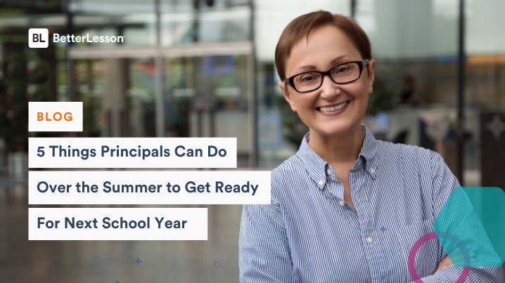 Image of principal on the topic of summer strategies for Principals