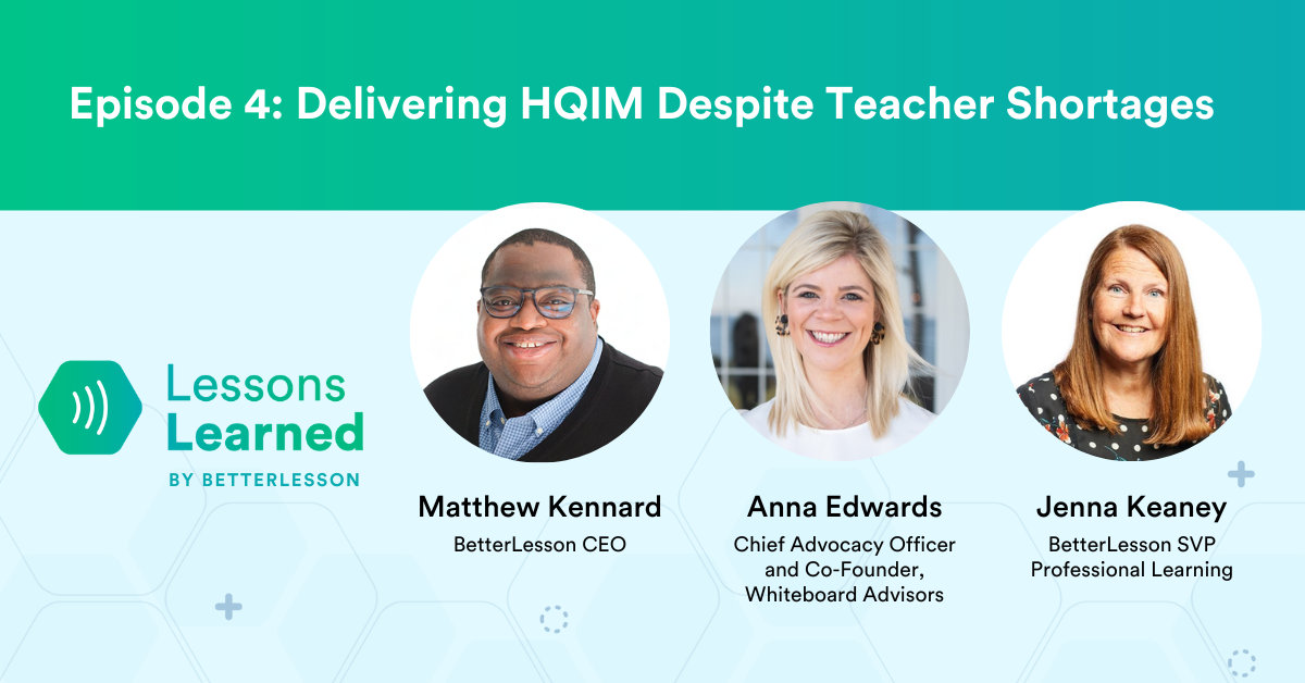 episode 4 delivering high-quality instructional material (hqim) despite teacher shortages